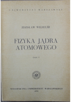 Fizyka jądra atomowego część 1