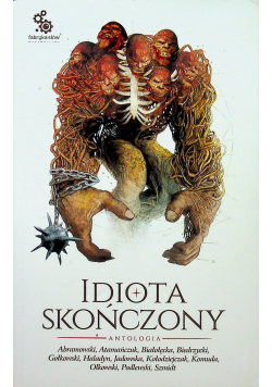 Idiota skończony Antologia
