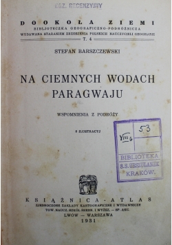 Na ciemnych wodach Paragwaju 1931 r