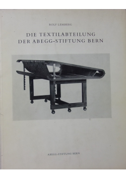 Die Textilabteilung der abegg-stiftung bern