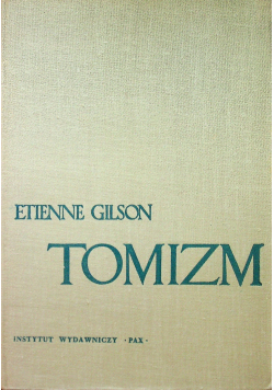 Tomizm Wprowadzenie do Filozofii Św Tomasza z Akwinu