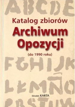 Katalog zbiorów Archiwum opozycji