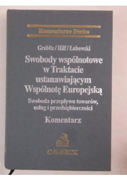 Swobody wspólnotowe w Traktacie ustanawiającym Wspólnotę Europejską