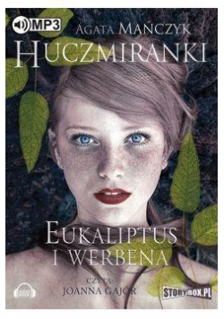 Huczmiranki T.1 Eukaliptus i werbena