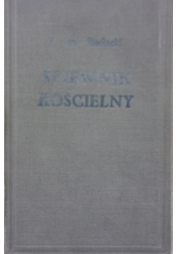 Śpiewnik Kościelny,1947r.