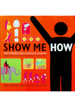 Show me how