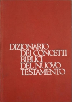 Dizionario Dei Concetti Biblici Del Nuovo Testamento