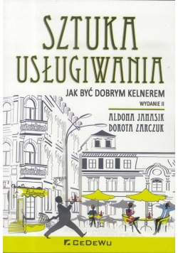 Sztuka usługiwania. Jak być dobrym kelnerem