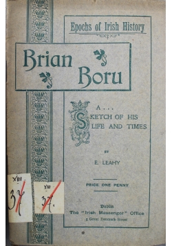 Brian Boiroihme A Sketch of His Life and Times 1900 r.