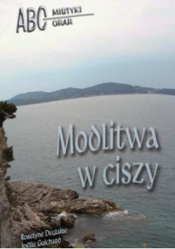 Modlitwa w ciszy z ojcem Marią Eugeniuszem od Dzieciątka Jezus OCD
