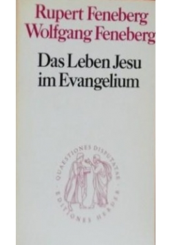 Das Leben Jesu im Evangelium