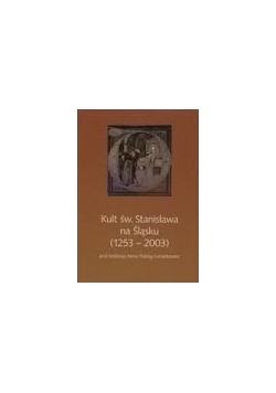 Kult św.Stanisława na Śląsku (1253-2003)