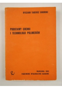 Podstawy chemii i technologii polimerów