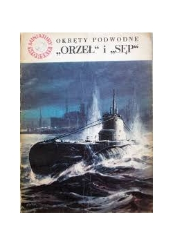 Okręty podwodne "Orzeł" i "Sęp"