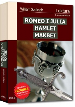 Romeo i Julia, Hamlet, Makbet  GREG