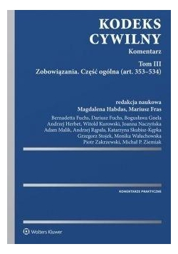 Kodeks cywilny T.3 Komentarz. Zobowiązania