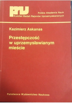 Przestępczość w uprzemysłowionym mieście
