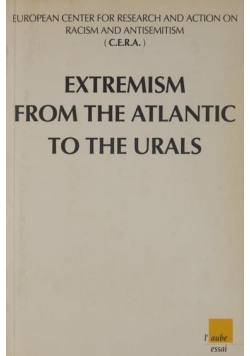 Extremism From the Atlantic to the Urals