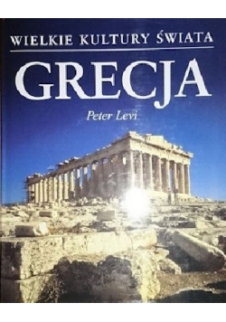 Wielkie Kultury Świata - Grecja