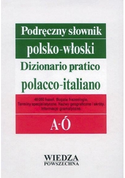 Podręczny słownik polsko-włoski T. 1 A-Ó, T. 2 P-Ż