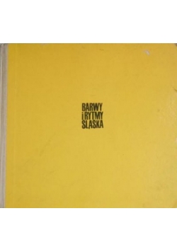 Barwy i rytmy Śląska