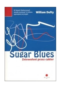 Sugar Blues. Zniewoleni przez cukier