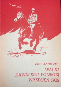 Walka kawalerii polskiej wrzesień 1939