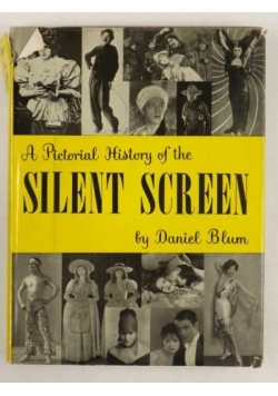 A Pictorial History of the Silent Screen