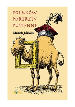 Polaków portrety pustynne
