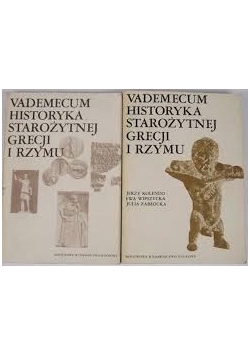 Vademecum historyka starożytnej Grecji i Rzymu, tom I-II