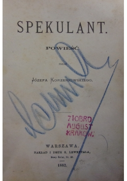 Spekulant, 1882 r.