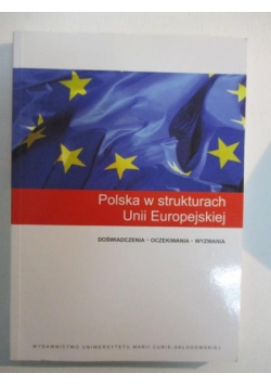 Polska w strukturach Unii Europejskiej