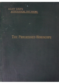 The Progressed Horoscope, 1913r.
