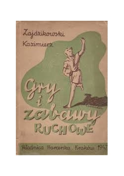 Gry i zabawy ruchowe,1947r