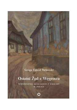 Ostatni Żyd z Węgrowa