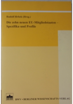 Die zehn neuen EU-Mitgliedstaaten- Spezifika und Profile