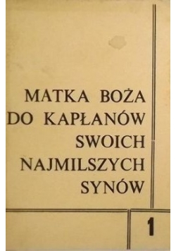 Matka Boża do kapłanów swoich najmilszych synów 1