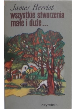 Wszystkie stworzenia małe i duże