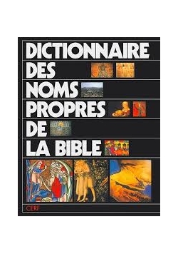 Dictionnaire des noms propres de la bible