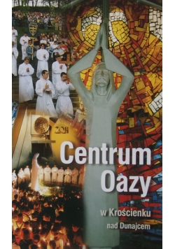 Centrum Oazy w Krościenku nad Dunajcem