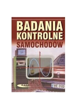 Badania kontrolne samochodów