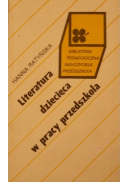 Literatura dziecięca w pracy przedszkola