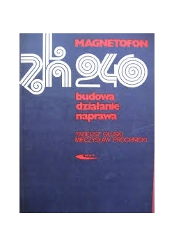 Magnetofon budowa, działanie, naprawa