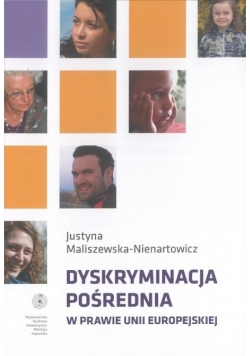 Dyskryminacja pośrednia w prawie Unii Europejskiej