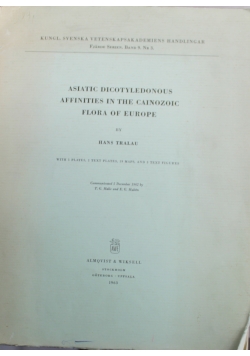 Asiatic Dicotyledonous Affinites in the Cainozoic Flora of Europe
