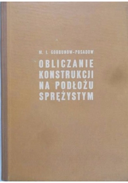 Obliczanie konstrukcji na podłożu sprężystym