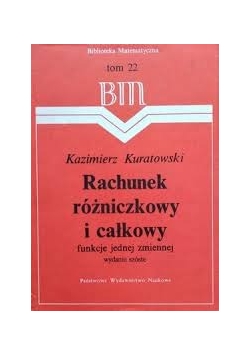 Rachunek różniczkowy i całkowy, tom 22