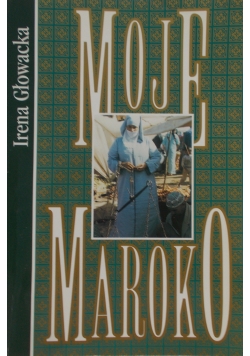 Moje Maroko + autograf Głowackiej