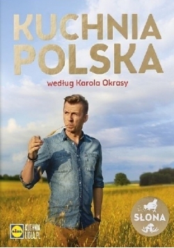 Kuchnia Polska według Karola Okrasy Słona