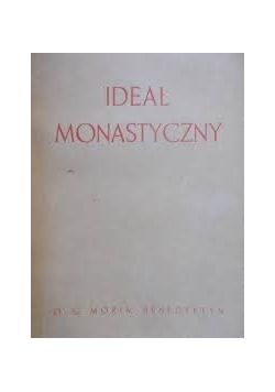 Ideał monastyczny a życie pierwszych chrześcijan, 1929 r.